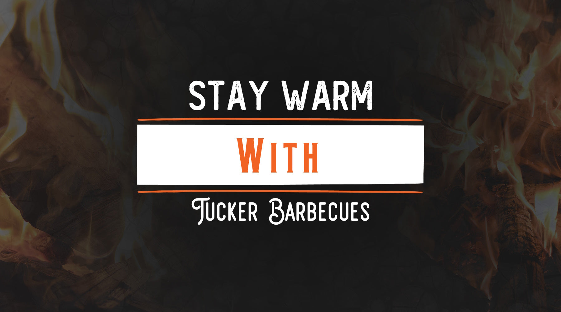Stay Warm This Winter with Tucker BBQs