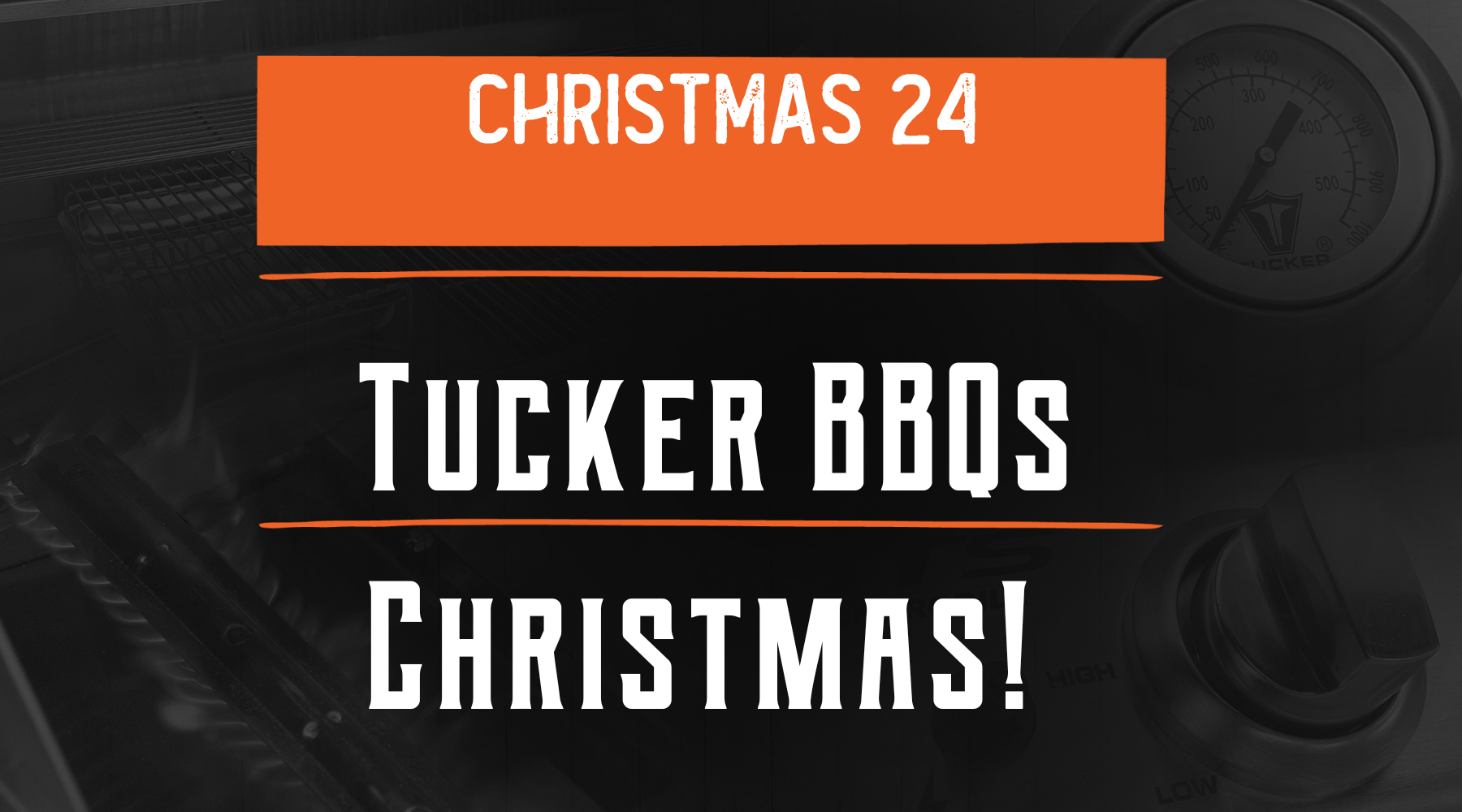 Celebrate a Sizzling Christmas with Tucker BBQs: Unbeatable Deals Await