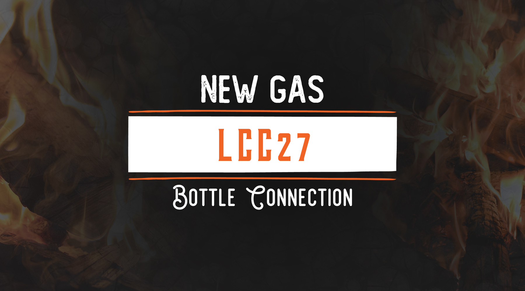 Explore the new LCC27 LPG Fitting for Gas BBQs