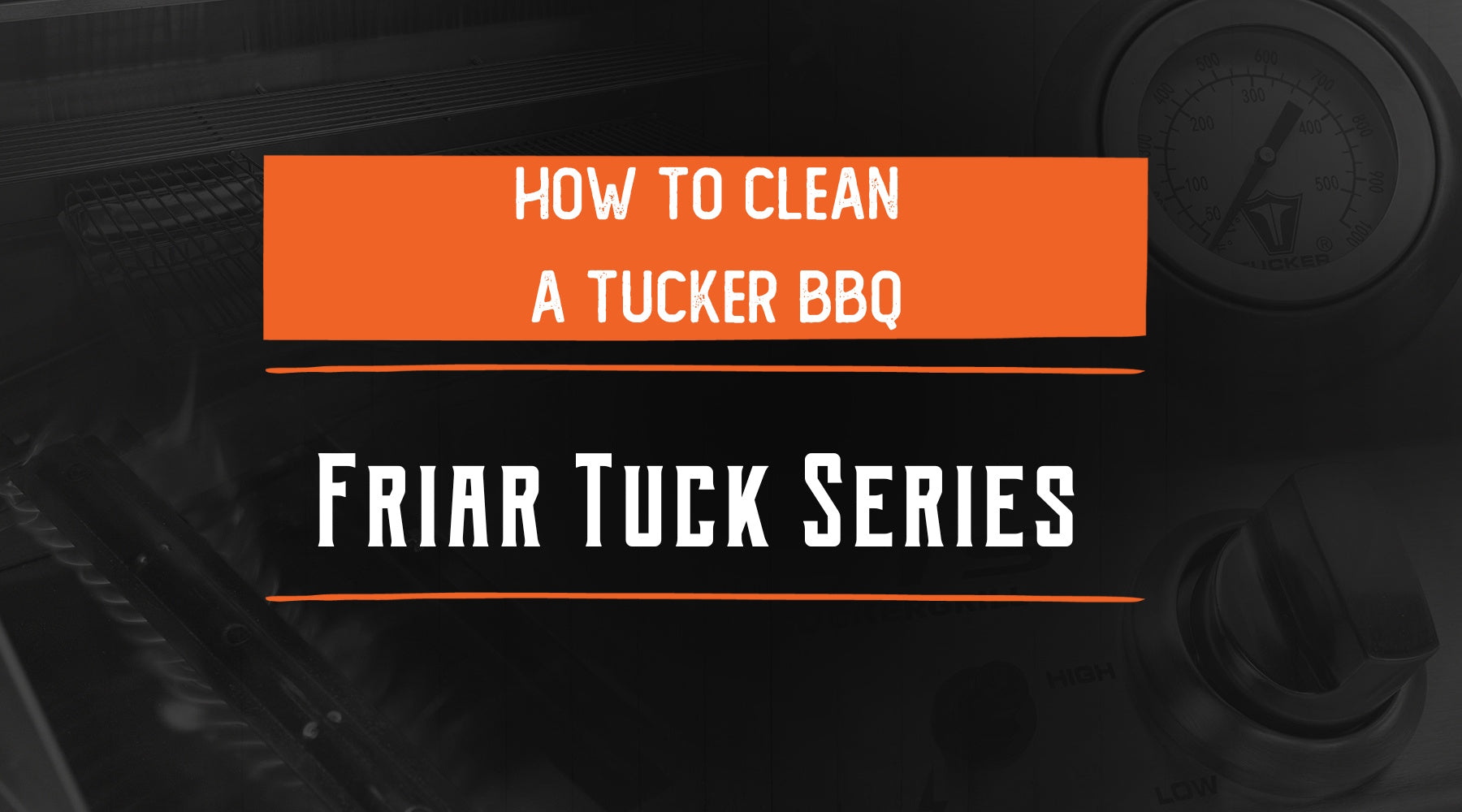 How to Clean your Tucker Friar Tuck Flat Plate BBQ