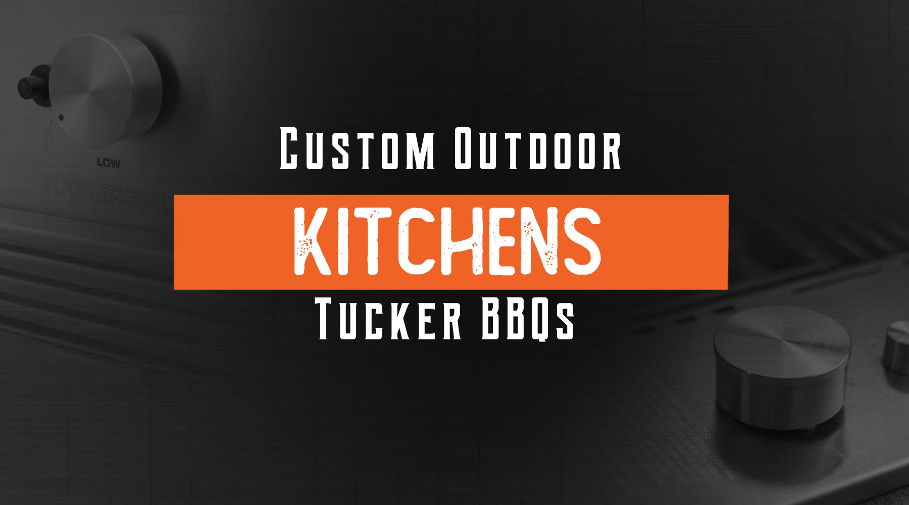 Tucker BBQs Custom Outdoor Kitchens Sydney
