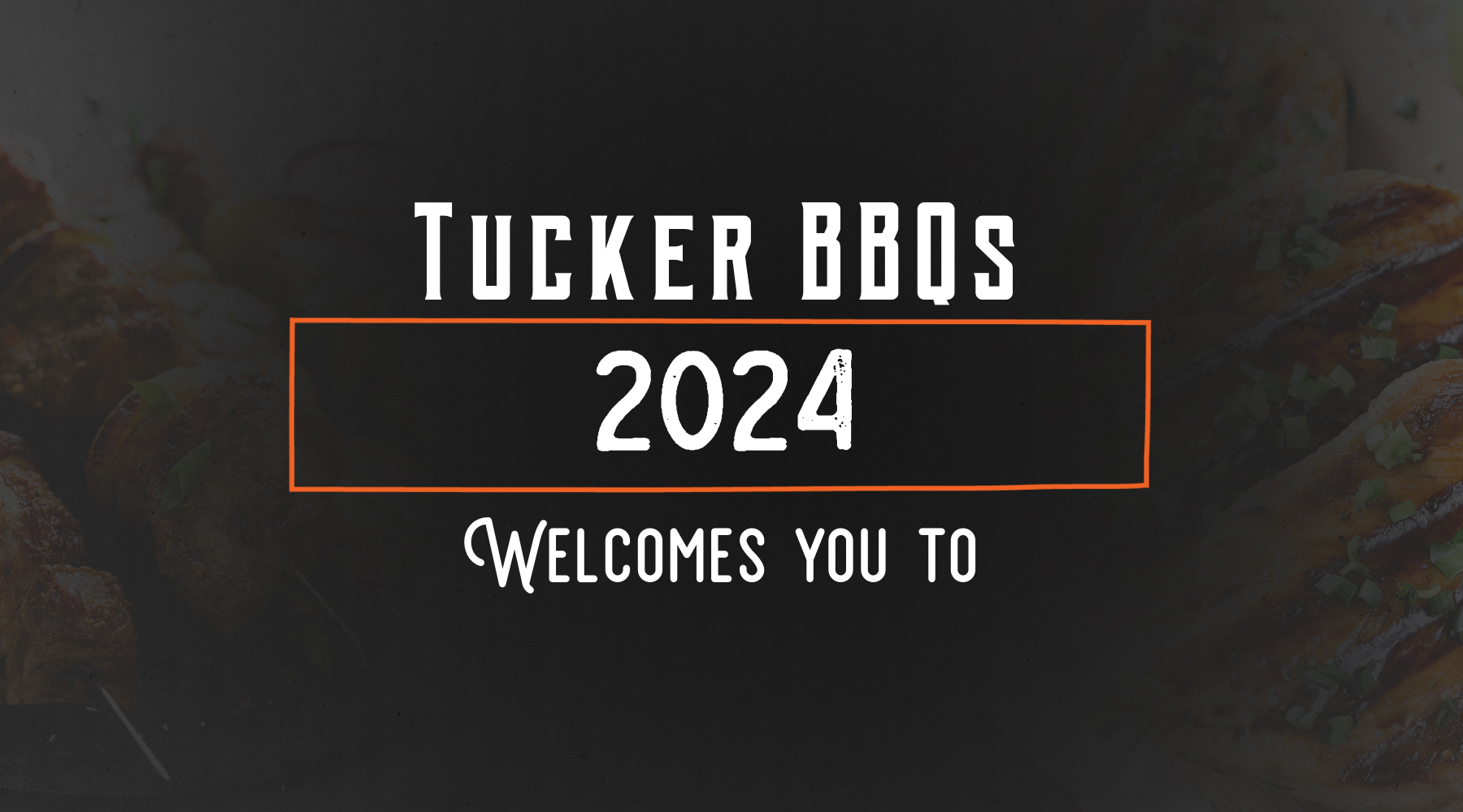 Fire Up Your Fun: Tucker Barbecues Welcomes You to 2024